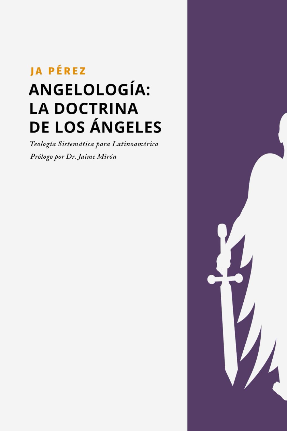 Angelología: La doctrina de los Ángeles